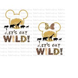 Bundle Let's Get Wild Animal Kingdom Svg, Animal Kingdom Svg, Magical Kingdom Svg, Family Vacation Svg, Family Trip Svg,