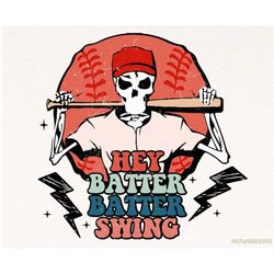 hey batter batter swing png, retro baseball png, baseball skeleton png, team spirit png, baseball sublimation, baseball