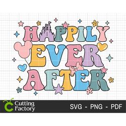 Happily Ever After SVG, Family Vacation Svg, Family Castle Svg, Vacay Mode Svg, Magical Kingdom Svg, Png Files For Cricu