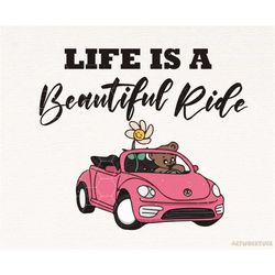 Life Is A Beautiful Ride Png Sublimation Retro Design, Inspirational quotes, Retro Png, Shirt Design, Instant Download,