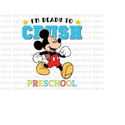 I'm Ready To Crush Preschool, First Day of School, Back To School Svg, Teacher Life Svg, Svg, Png Files For Cricut Subli