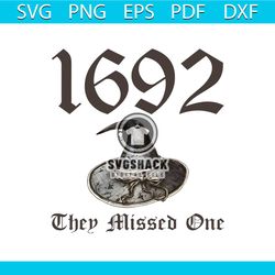 Vintage Salem 1692 They Missed One PNG Sublimation