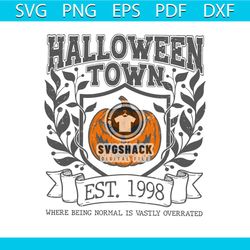 Halloweentown Est 1998 SVG Horror School SVG File For Cricut