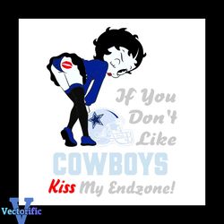 if You Dont Like Cowboys Girl Svg, Dallas Cowboys, Dallas Cowboys Svg, Dallas Cowboys png