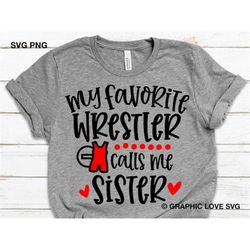 Wrestling Sister Svg, My Favorite Wrestler Calls Me Sister Svg, Wrestling Sis Wrestling Sister Shirt Iron On Png, Cute W