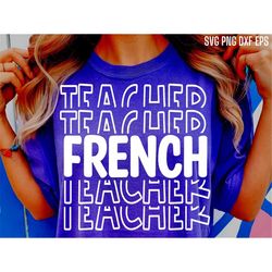 French Teacher Svg, Foreign Language Class, First Day of School Png, Matching Tshirt Designs, Middle School Cut Files, B
