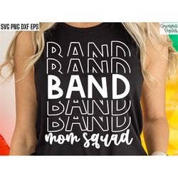band mom squad svg | matching band shirt | high school band | marching band svgs | t-shirt designs | high school footbal