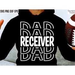 Receiver Dad Svg | Football T-shirt Svgs | School Sports Cut Files | Football Season Quote | Football Fam | High School