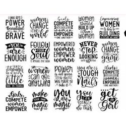 Empowerment Women Quotes SVG Bundle,Empowered Women Empower Women SVG,Feminist SVG,Women Empowerment  gift Svg,Girl Powe