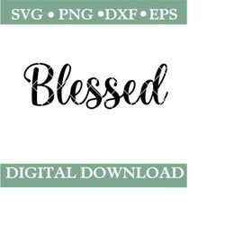 Svg Blessed- Blessed Cursive Svg- Blessed Cursive Word- Cursive Blessed Clipart- Blessed Svg- Svg Blessed- Blessed Svg F
