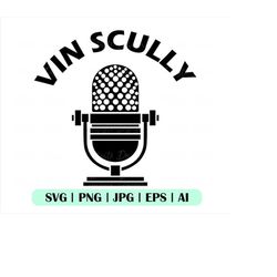 Vin Scully Mic Svg, Vin Scully Svg, Vin Scully Microphone Svg, Vin Scully Vector, Cricut, Cuttable File, Instant Downloa