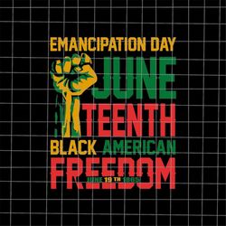 Juneteenth Black American Freedom Svg, Power Fist Hand Black History Month Svg, Black Leaders Juneteenth Day Svg, Indepe