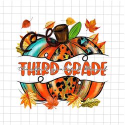 Third Grade Thankful Grateful Blessed Png, Teacher Life Png, Third Grade Pumpkin Png, Pumpkin Autumn, Third Grade  Autum