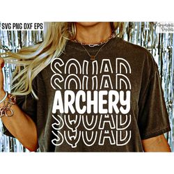 Archery Squad Svg | Bow and Arrow Pngs | Archery Mom Tshirt Designs | Bow Hunting Svgs | Archery Competiton | Archer Cut