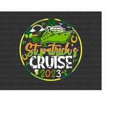 St Patrick's Cruise Png, Shamrock Png, Irsh Png, Funny Drinking Png, Gift For St. Patrick's Day, 4 Leaf Clover, Paddy's