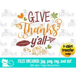 Thanksgiving Give Thanks You All SVG, Digital Cut Files in svg, dxf, png and jpg, Printable Clipart