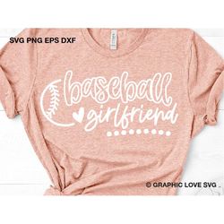 Baseball Girlfriend Svg, Cute Baseball Girlfriend Shirt Svg, Sports Svg, Gift For Her, Baseball Girlfriend Png, Love Bas