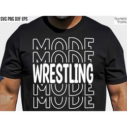 Wrestling Mode Svg | Wrestling Shirt Svgs | Sports Season Cut Files | Wrestling Quote | T-shirt Designs | High School Wr
