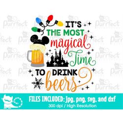 It's The Most Magical Time To Drink Beers SVG, Mouse Christmas, Digital Cut Files svg dxf jpeg png, Printable Clipart, I