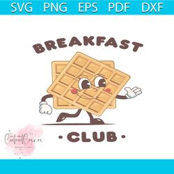 Breakfast Club Funny Bohemian SVG Graphic Design File