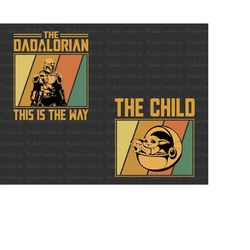 Dadalorian And Son Bundle Svg, Dad And Baby Matching Svg, New Dad Shirt, Father's Day Shirt, Daddy And Me Svg