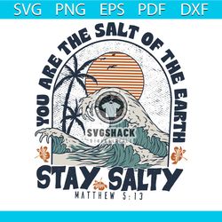 Stay Salty Jesus Christian SVG Bible Verse SVG Graphic Design File