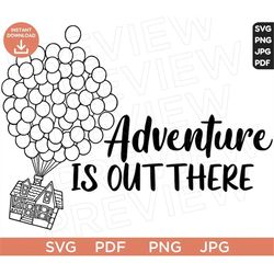 Adventure Is Out There Svg, Russell SVG, Up SVG Disneyland Ears SVG, Vector in Svg Png Jpg Pdf format instant download C