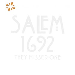 Salem 1692 They Missed One SVG Salem Witch SVG Digital File