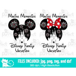 BUNDLE Making Memories Mouse Family Vacation Castle SVG, Family Vacation Trip Shirt, Vacay Mode png, Instant Download sv