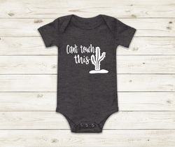 Can't touch this bodysuit - Coming home outfit - Unique baby clothes - Baby boy bodysuit - Baby girl - Newborn outfit -