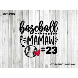 Baseball Mamaw Svg, Mamaw Png, Number, Favorite Player, Baseball Mamaw Png, Baseball Mamaw Shirt Iron On Png, Cricut