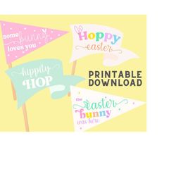 Printable Easter Pennants | Hoppy Easter | Easter Bunny Was Here | Some Bunny Loves You | Easter Basket Printables | Pen