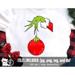 Grinch Hand Ornament SVG, Grinch Christmas SVG, Funny Grinch Family Shirt, Digital Cut Files svg dxf jpeg png, Instant D