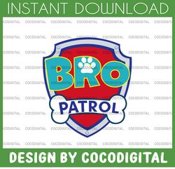 Bro Patrol logo, Bro patrol clipart, Bro Patrol cut file, Bro Patrol invite, Bro patrol cricut, Bro patrol print, Dxf, S