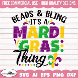 Beads and Bling it's a Mardi Gras Thing Svg, Mardi Gras SVG, New Orleans SVG, Louisiana Svg, Mardi Gras Png, fat tuesday
