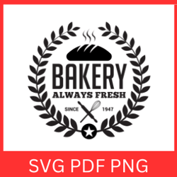 Bakery Always Fresh Svg | Bakery Always Fresh Logo Svg  | Badges SVG| Badge Vector Clipart