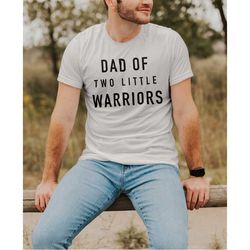 Dad Of Two Little Warriors