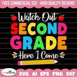 Watch Out Second Grade Here I Come Svg, Kids Second Grade Shirt svg, Boys & Girls Back To Second Grade svg, First Day Of