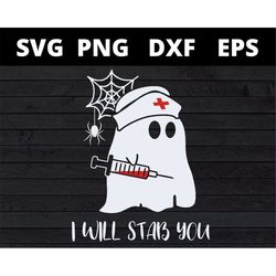 nurse boo I Will Stab You svg Halloween svg files for cricut