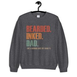 Bearded inked dad Sweatshirt