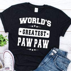 worlds greatest paw paw Shirt