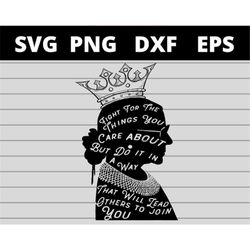 Notorious RBG fight for the things you care about crown svg files for cricut