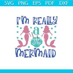I'm Really A Mermaid Svg, Trending Svg, Mermaid Svg, Princess Svg