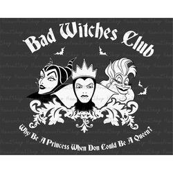 Bad Witches Club Svg, Villains Wicked Svg, Bad Girls Svg, Villain Gang Svg, Halloween Villains Svg, Halloween Quotes Svg