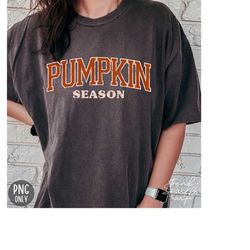 Pumpkin Season PNG, Hey There Pumpkin Png, Fall Png, Hello Pumpkin Png, Fall Vibes Png, Pumpkin Vibes Png, Fall Pumpkin