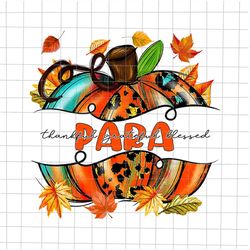 Para Thankful Grateful Blessed Png, Para Pumpkin Png, Pumpkin Autumn, Para Autumn Fall Y'all Png, Para Thanksful Png