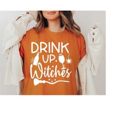 Drink Up Witches SVG, Halloween SVG, Witch Svg, Ghost, Witch Shirt SVG, Halloween Costume Svg, Hand lettered, Witchy Svg