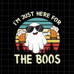 I'm Just Here For The Boos Svg, Beer Halloween Svg, Ghost Beer Halloween Svg, Cute Ghost Halloween Svg, Boss Halloween S