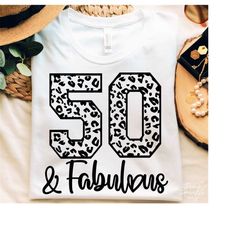 Fifty Birthday SVG, PNG, Fifty And Febulous Svg, 50th Birthday Svg, Hello Fifty Svg, 50th Birthday Shirt Svg, Fifty Svg