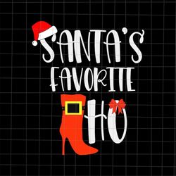 Santas Favorite Ho Svg, Santa Naughty Christmas Svg, Santa Xmas Svg, Santa Quote Svg, Funny Santa Christmas Svg